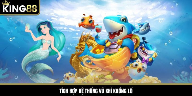 Săn cá Nhân Ngư tích hợp vũ khí độc quyền hạ gục con mồi