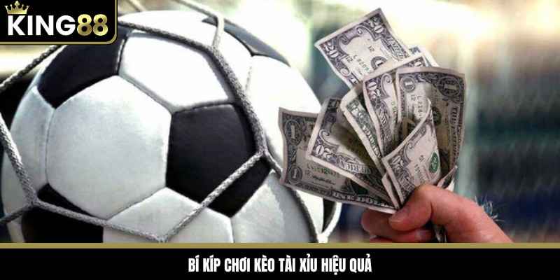 Bạn có thể gia tăng cơ hội thắng kèo với các bí kíp trên