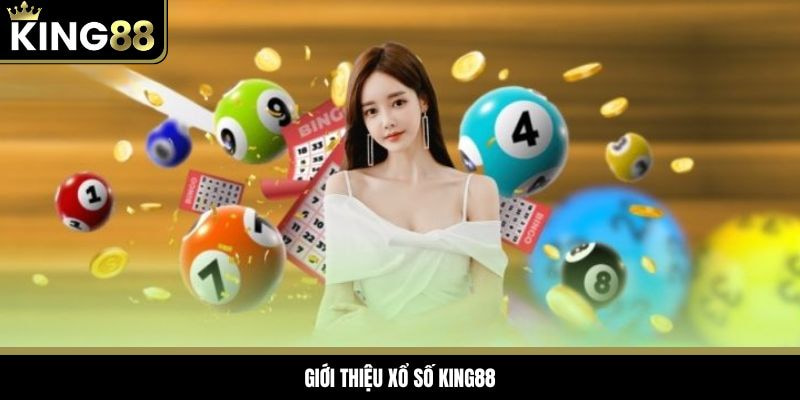 Chia sẻ sơ lược về bộ môn xổ số King88